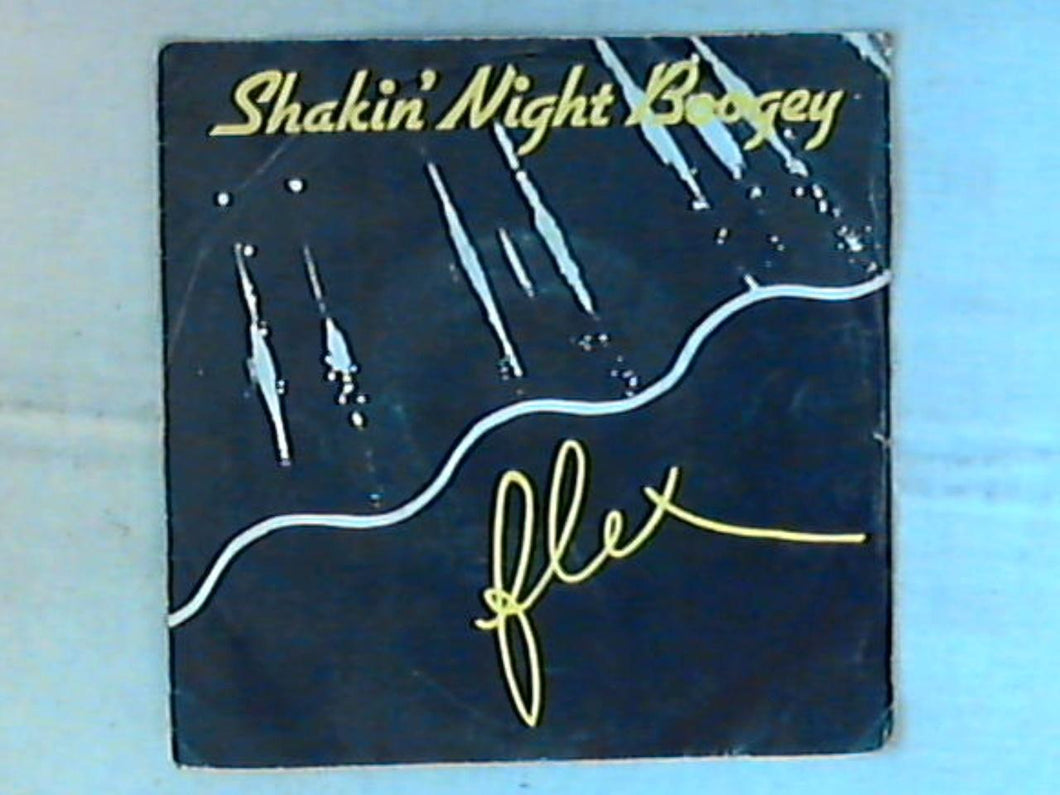 45 giri - 7' - Flex - Shakin' Night Boogey