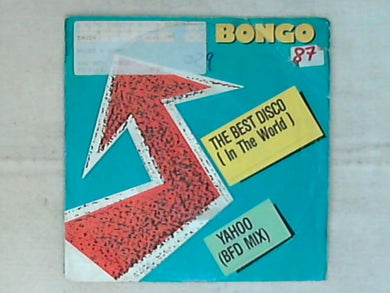 45 giri - 7' - Bruce & Bongo - The Best Disco (In The World) / Yahoo (BDF Mix)