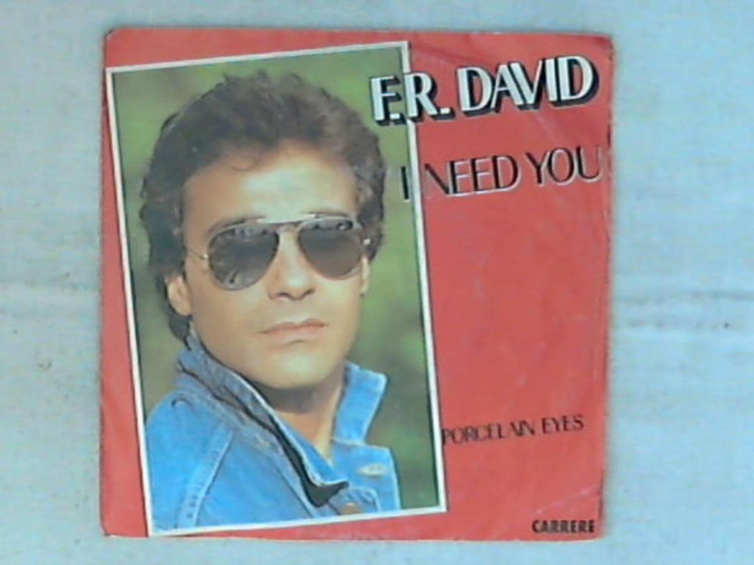 45 giri - 7' - F.R. David - I Need You