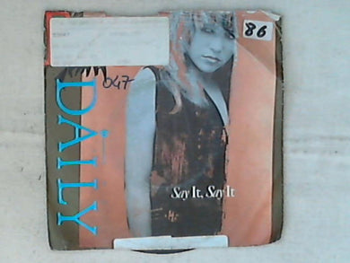 45 giri - 7' - E.G. Daily - Say It, Say It