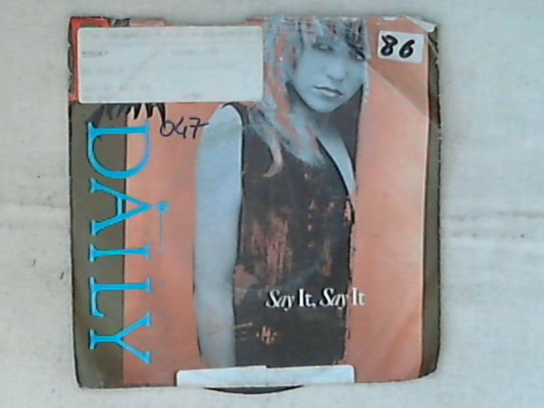45 giri - 7' - E.G. Daily - Say It, Say It