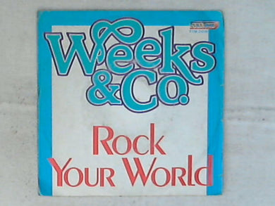 45 giri - 7' - Weeks & Co. - Rock Your World