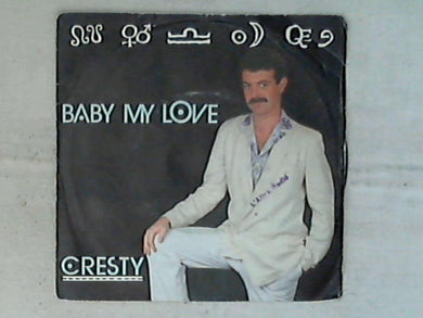 45 giri - 7' - Cresty - Baby My Love