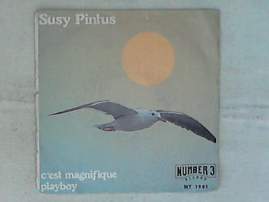 45 giri - 7' - Susy Pintus - C'Est Magnifique / Playboy