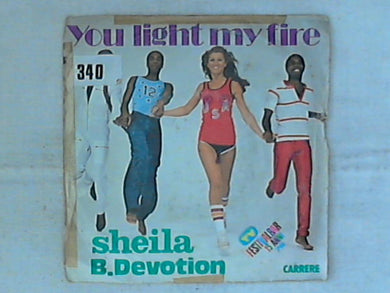 45 giri - 7' - Sheila B. Devotion* -  You Light My Fire