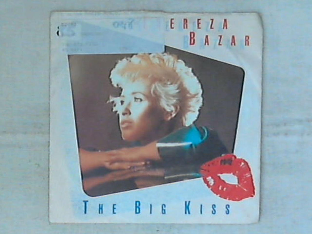 45 giri - 7' - Thereza Bazar -  The Big Kiss