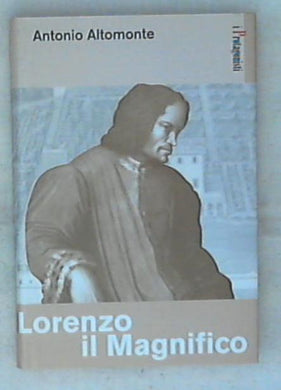 Lorenzo il Magnifico / Antonio Altomonte