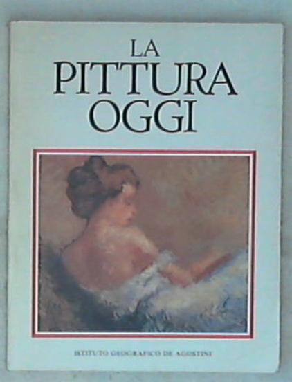 Pittura oggi De Agostini