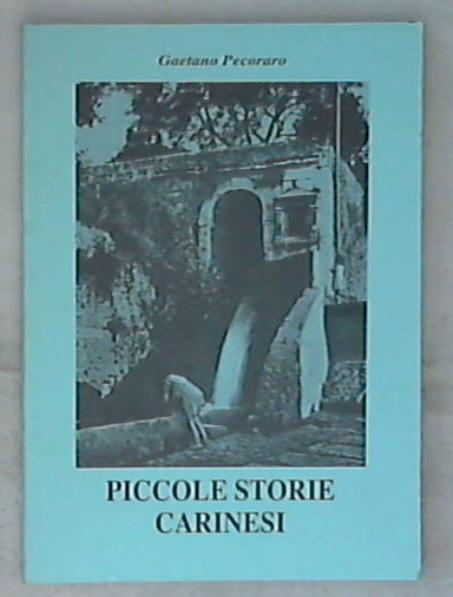 Piccole storie carinesi / Gaetano Pecoraro