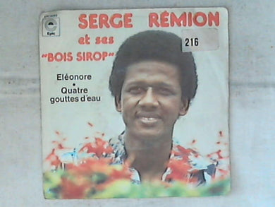45 giri - 7' - Serge Rémion Et Ses Bois Sirop -