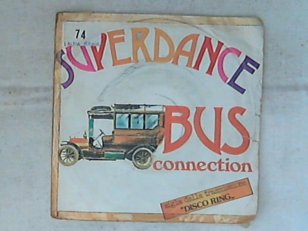 45 giri - 7' - Bus Connection - Superdance Guapa - 1978