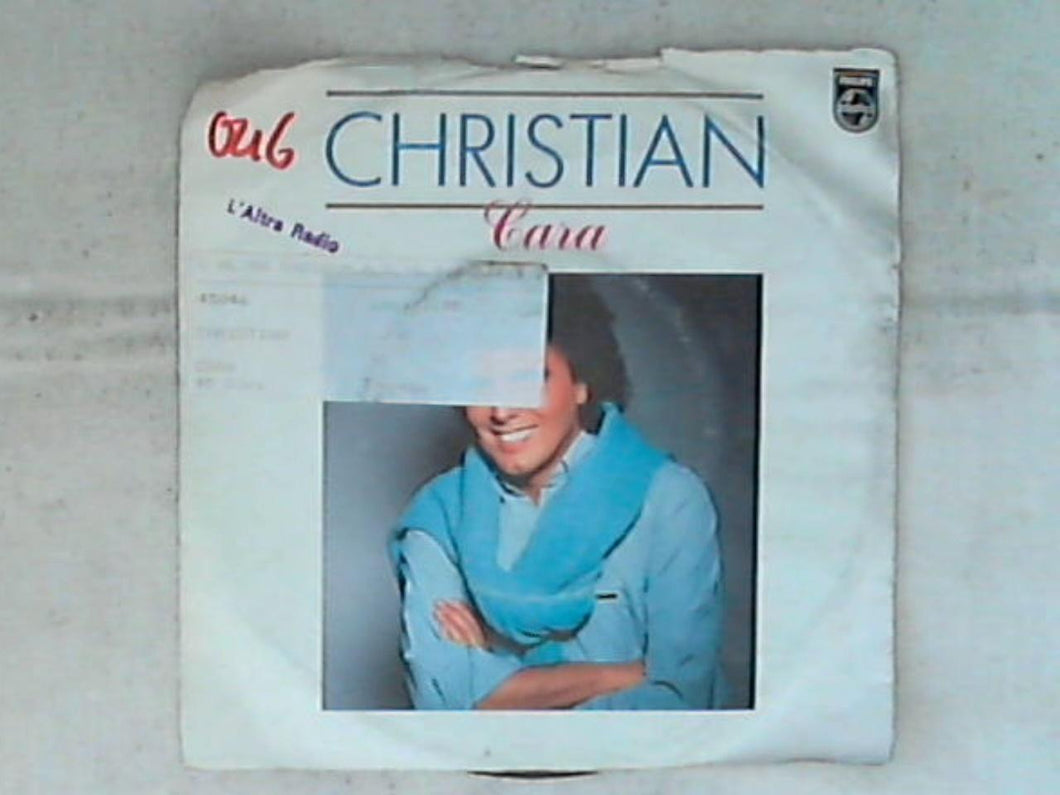 45 giri - 7' - Christian - Cara