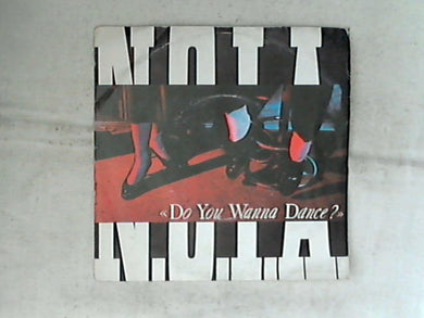 45 giri - 7' - N.O.I.A. ? Do You Wanna Dance?