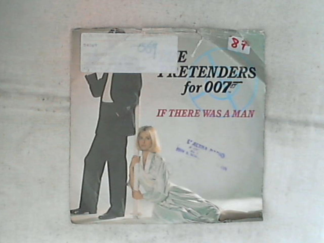 45 giri - 7' - The Pretenders For 007* - If There Was A Man