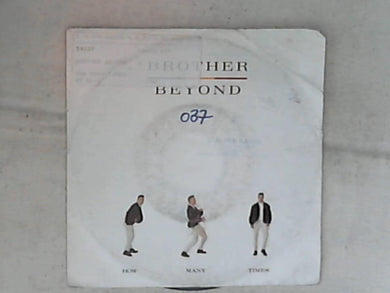 45 giri - 7' - Brother Beyond - How Many Times