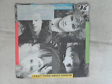 45 giri - 7' - Missing Persons - I Can't Think About Dancin'
