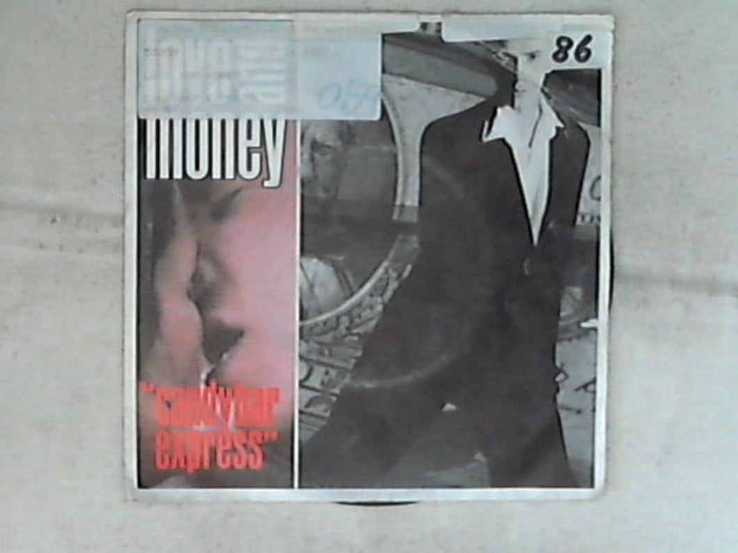 45 giri - 7' - Love And Money - Candybar Express