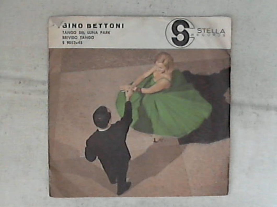 45 giri - 7' - Gino Bettoni - La Friulana / Doppio Bis