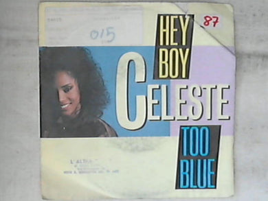45 giri - 7' - Celeste* - Hey Boy / Too Blue