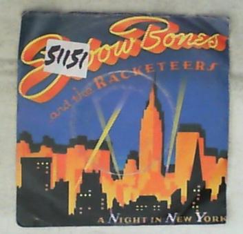 45 giri - 7' - Elbow Bones And The Racketeers - A Night In New York