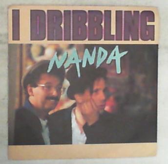 45 giri - 7'' - I Dribbling - Nanda