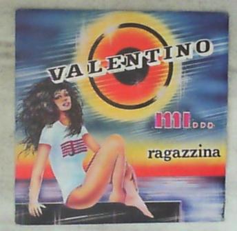 45 giri - 7'' - Valentino - Mi... ragazzina