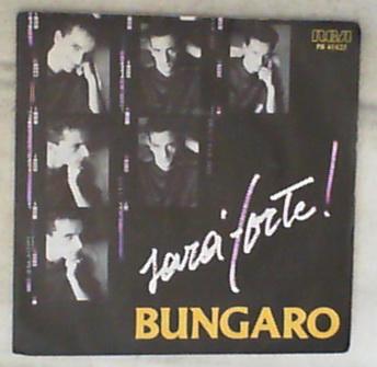 45 giri - 7'' - Bungaro - Sarà Forte!