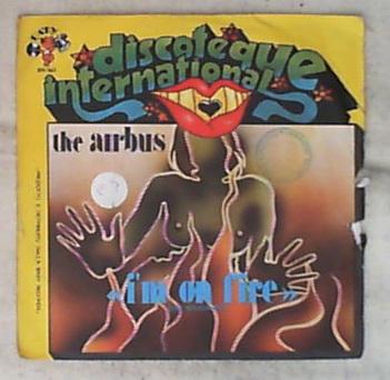 45 giri - 7' - The Airbus - I'm On Fire