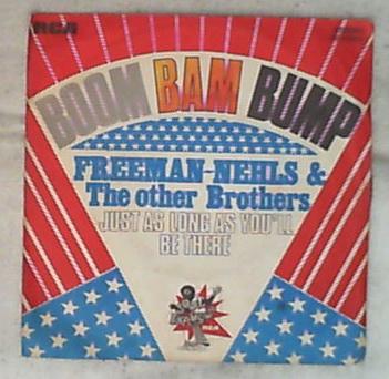 45 giri - 7' - Freeman - Nehls & Other Brothers  The - Boom Bam Bump