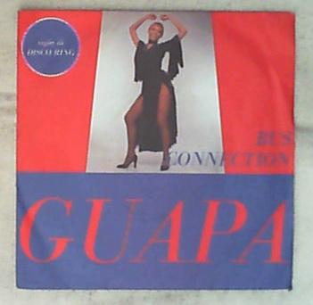 45 giri - 7' - Bus Connection - Guapa