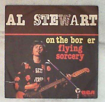 45 giri - 7' - Al Stewart - On The Border / Flying Sorcery