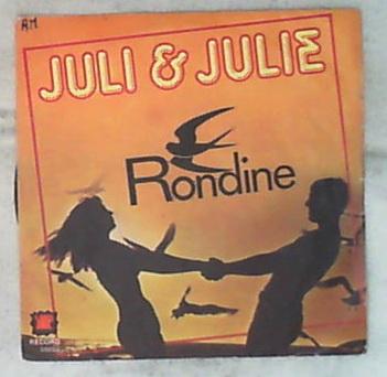 45 giri - 7' - Juli & Julie - Rondine