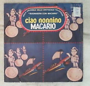 45 giri - 7' - Macario - Ciao Nonnino