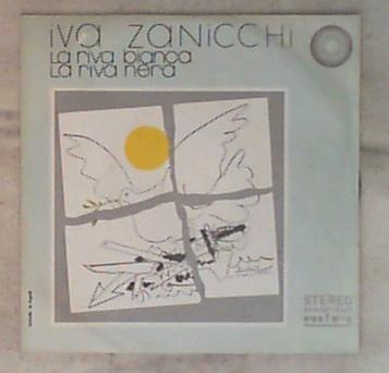 45 giri - 7' - Iva Zanicchi - La Riva Bianca La Riva Nera