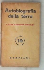 Autobiografia della terra / di John Hodgdon Bradley