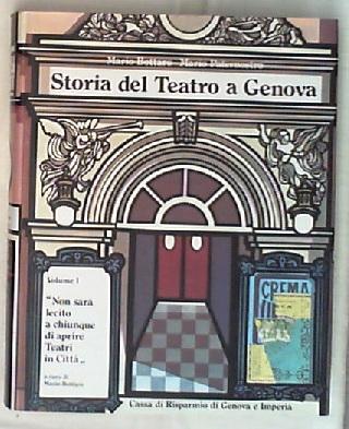 Storia del teatro a Genova / Mario Bottaro, Mario Paternostro