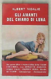 Gli amanti del chiaro di luna / A. Vidalie