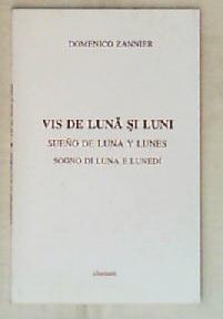 Vis de luna si luni : poezii spaniole / Domenico Zannier IN LINGUA ROMENA