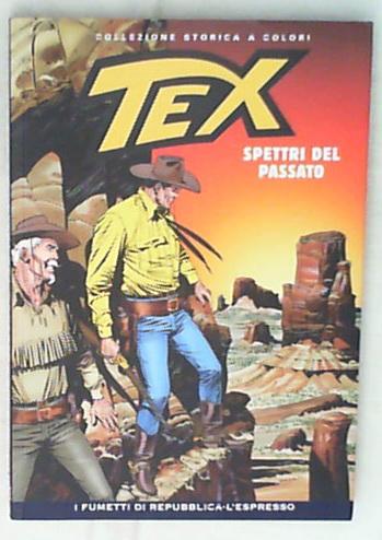 Tex : Spettri del passato / Gianluigi Bonelli, Aurelio Galleppini