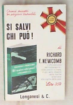 Si salvi chi puo| / Richard F. Newcomb