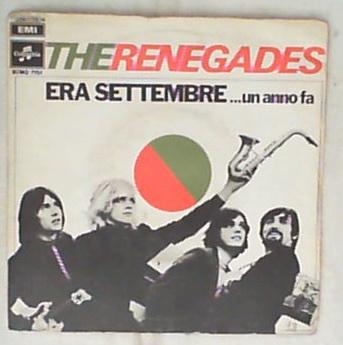 45 giri - 7' - The Renegades - Era Settembre ... Un Anno Fa