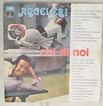 45 giri - 7' - Angeleri - Chi Di Noi