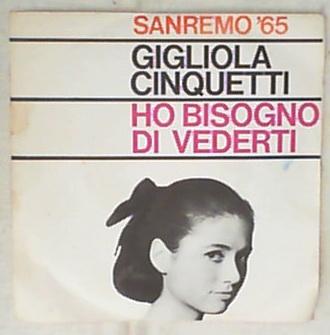 45 giri - 7' - Gigliola Cinquetti - Ho Bisogno Di Vederti