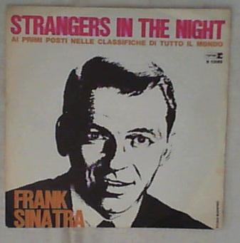 45 giri - 7' - Frank Sinatra - Strangers In The Night