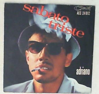 45 giri - 7' - Adriano - Sabato Triste