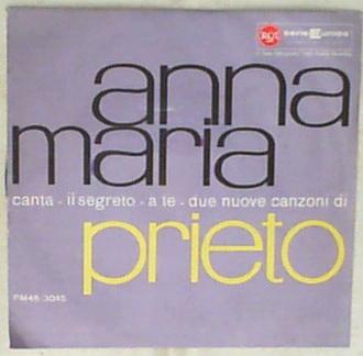45 giri - 7' - Anna Maria - Il Segreto / A Te