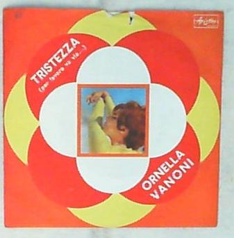 45 giri - 7' - Ornella Vanoni - Tristezza (Per Favore Va Via...)