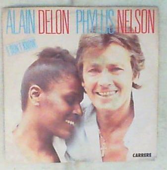 45 giri - 7' - Alain Delon & Phyllis Nelson - I Don't Know