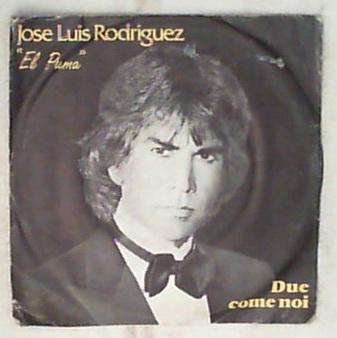 45 giri - 7' - José Luis Rodríguez - Due Come Noi