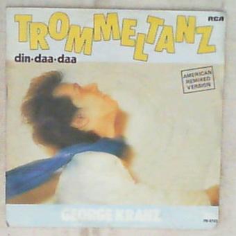 45 giri - 7' - George Kranz - Trommeltanz (Din Daa Daa) (American Remix Version)